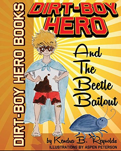 Dirt-Boy Hero and The Beetle Bailout Children's books