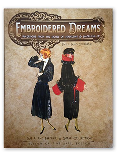 Embroidered Dreams: Designs From The House of Madeleine & Madeleine book