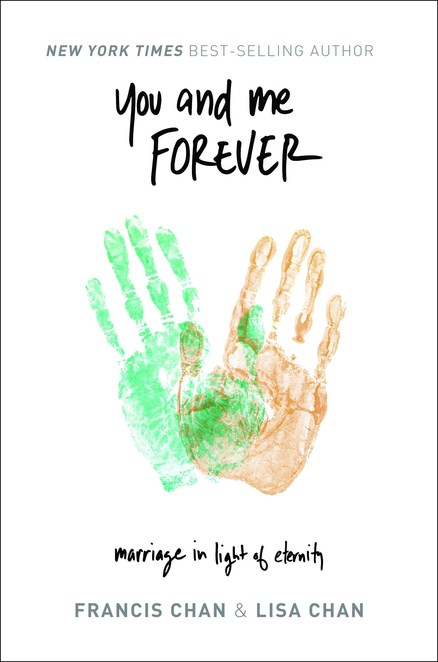 You and Me Forever: Marriage in Light of Eternity book