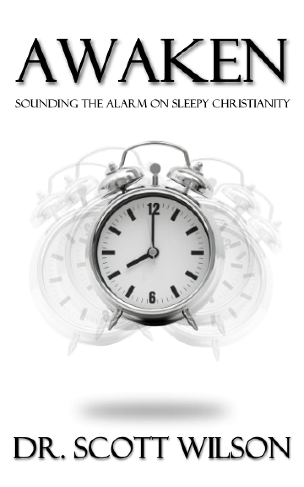 Awaken: Sounding the Alarm on Sleepy Christianity book