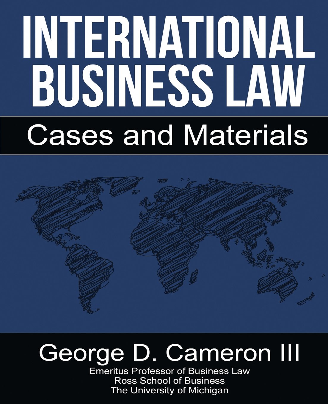 International Business Law: Cases and Materials Law