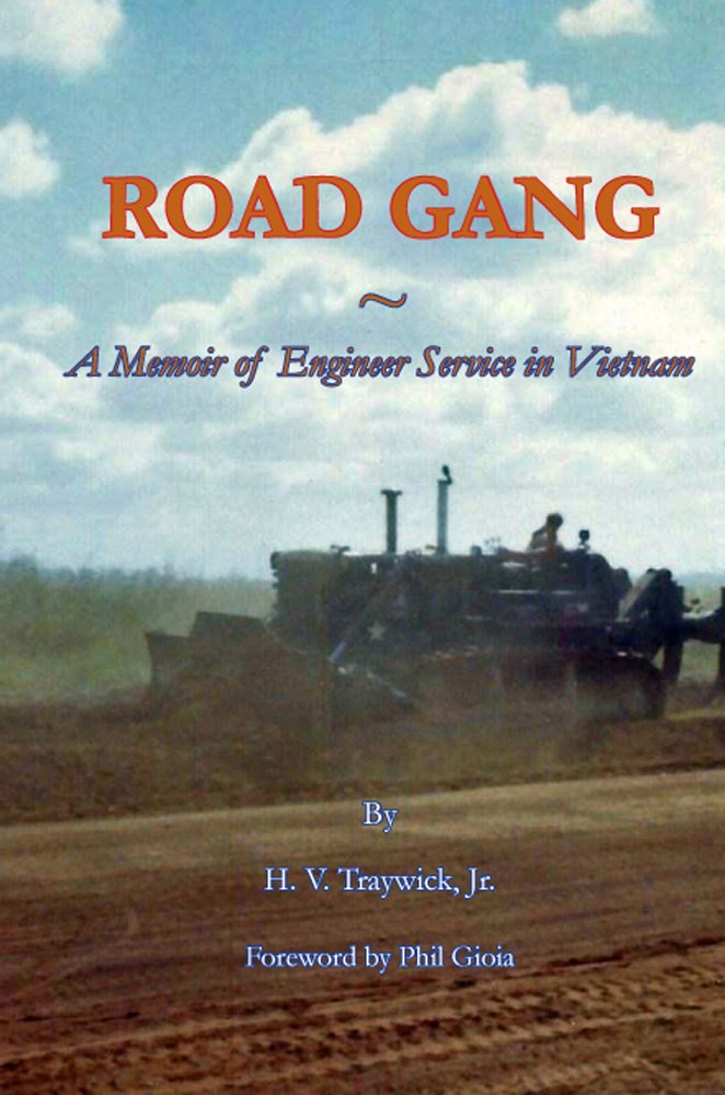 Road Gang a Memoir of Engineer Service in Vietnam Social Sciences
