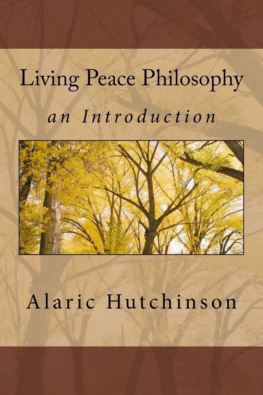 Living Peace Philosophy: An Introduction Philosophy