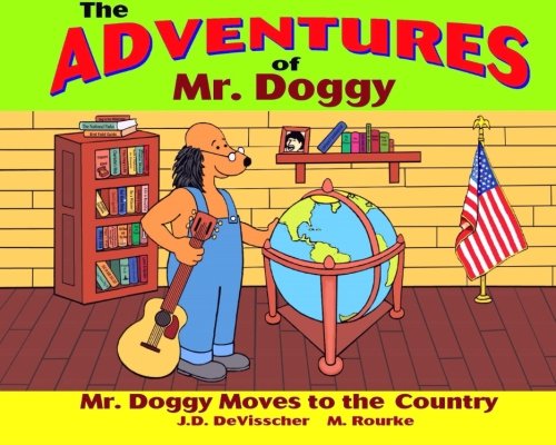 Mr. Doggy Moves to the Country (The Adventures of Mr. Doggy) Novels & Short Stories
