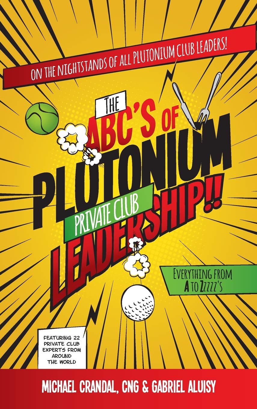 The ABC's of Plutonium Private Club Leadership Law
