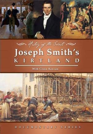 Joseph Smith Kirtland by history of the Saints with Glenn Rawson cd