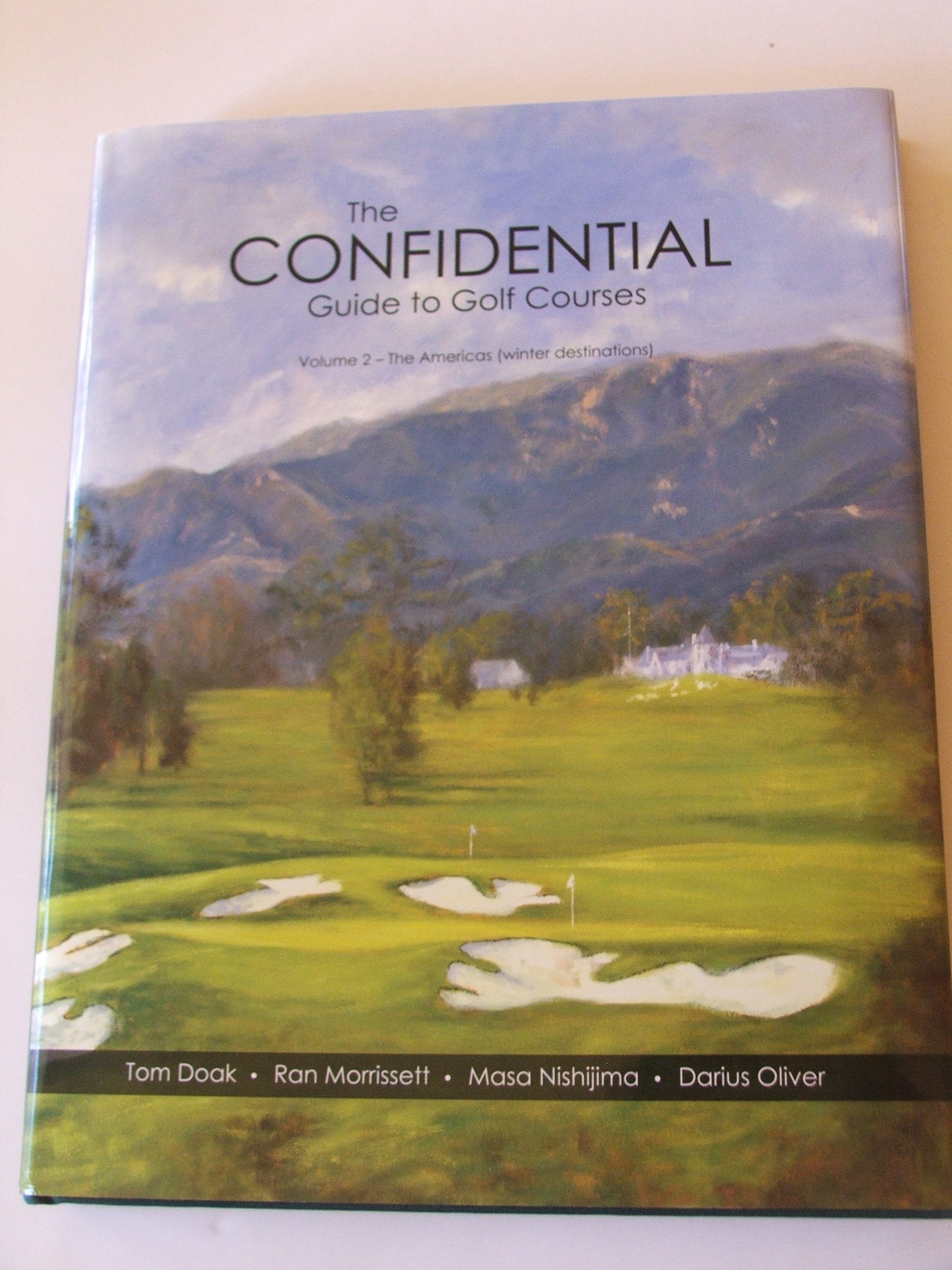 The Confidential Guide to Golf Courses Volume 2, The Americas (Winter Destinations) book