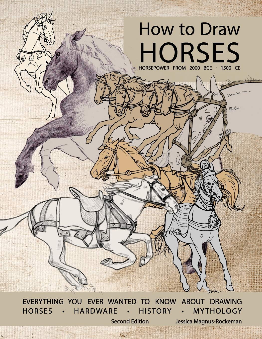 How to Draw Horses, Everything You Ever Wanted to Know About Drawing Horses, Hardware, History, and Mythology Mathematics