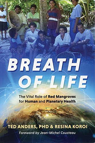Breath of Life: The Vital Role of Red Mangroves for Human and Planetary Health Medicine