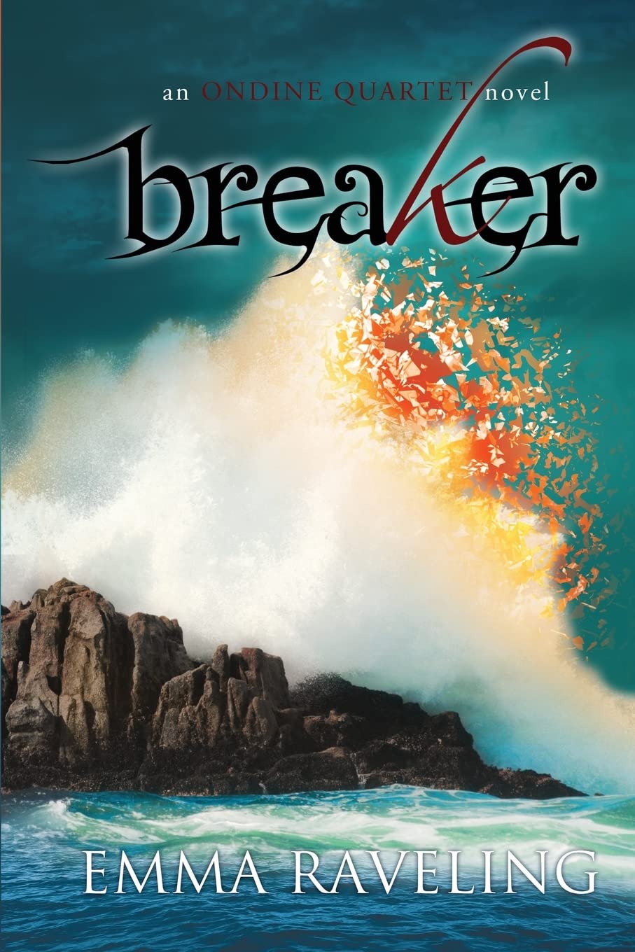 Breaker (Ondine Quartet Book 4) Novels & Short Stories