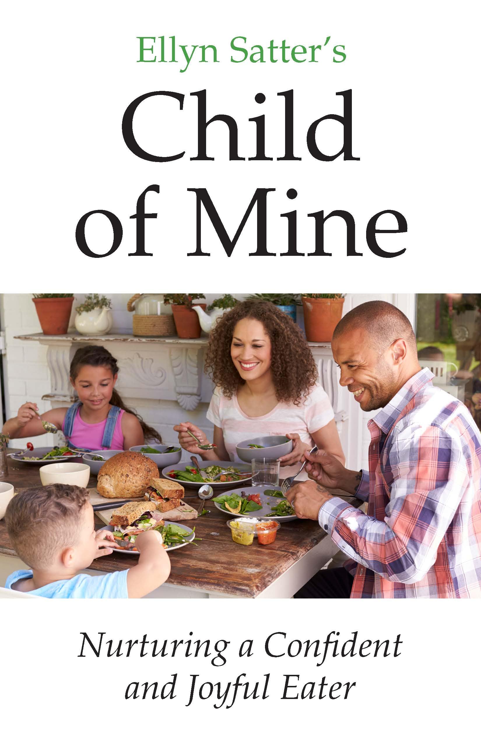 Ellyn Satter's Child of Mine Psychology