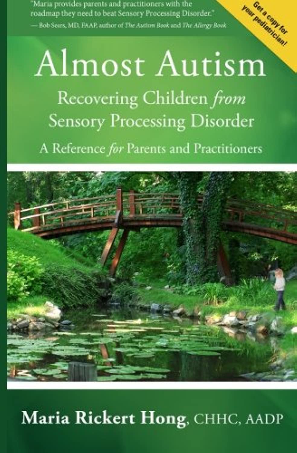 Almost Autism: Recovering Children from Sensory Processing Disorder: A Reference for Parents and Practitioners Medicine