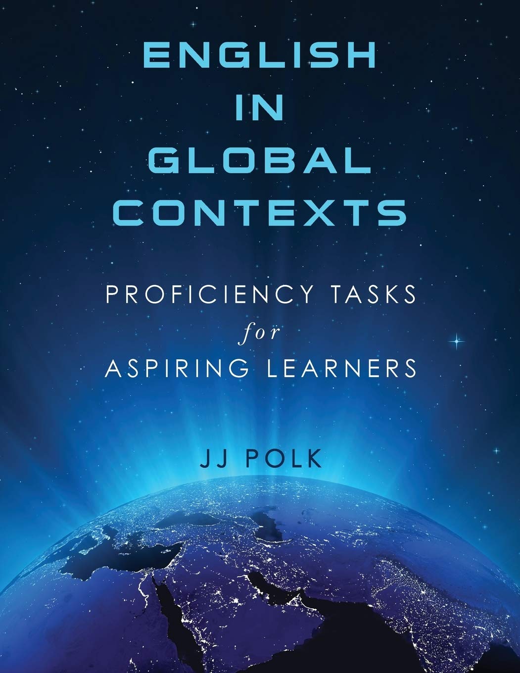 English in Global Contexts: Proficiency Tasks for Aspiring Learners Foreign Languages ​​& Dictionaries
