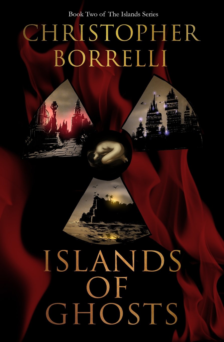 Islands of Ghosts (The Islands, Band 2) Dystopia & Post-Apocalypse