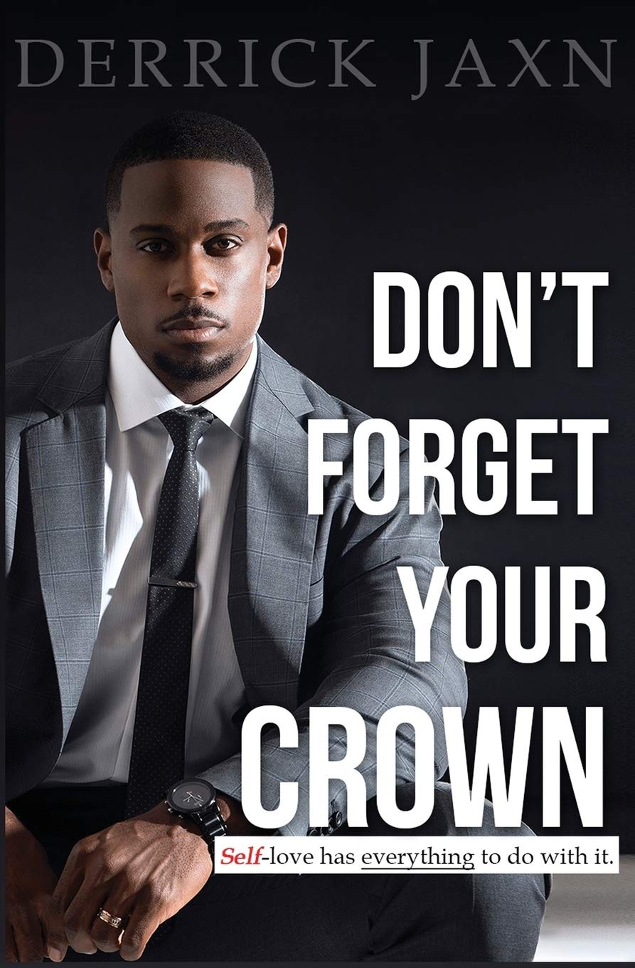 Don't Forget Your Crown: Self-love Has Everything to Do With It. Business, Finance & Career