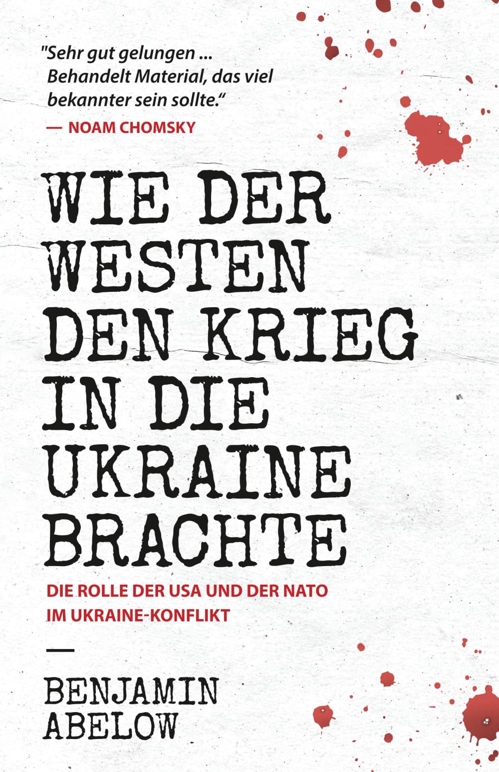 Wie der Westen den Krieg in die Ukraine Brachte Law