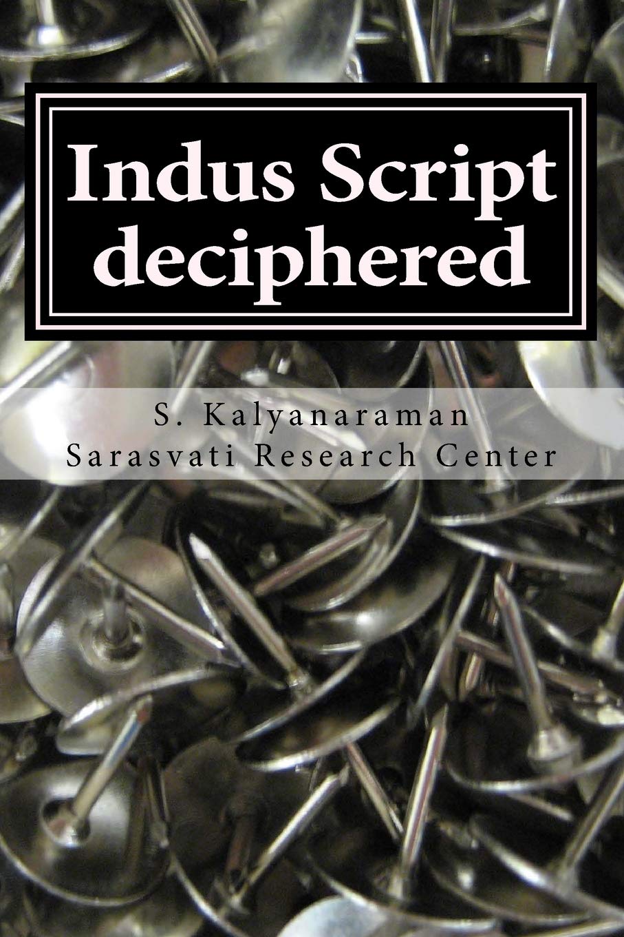 Indus Script deciphered: Rosetta stones, Mlecchita vilalpa, 'meluhha cipher' Social Sciences