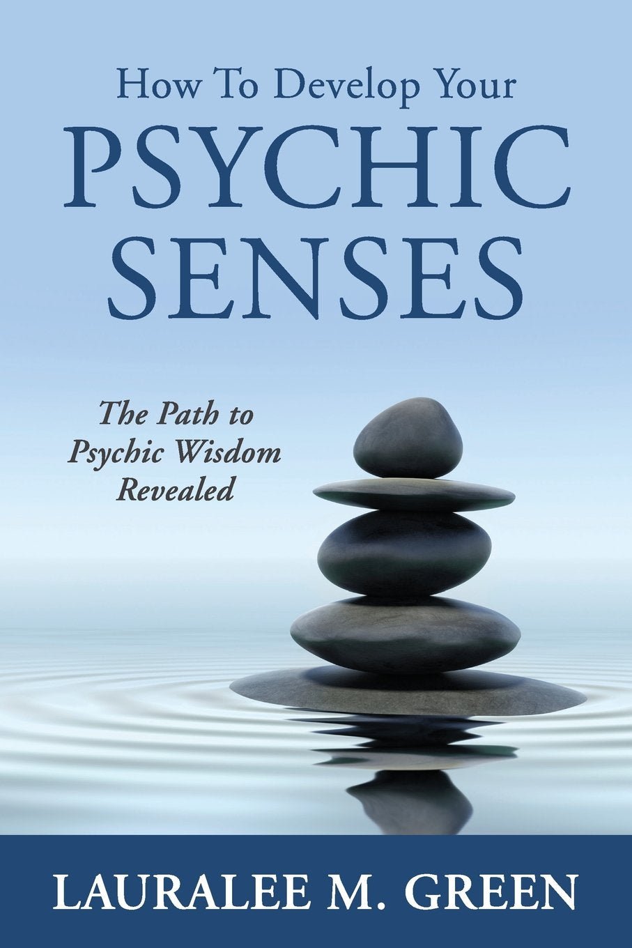 How to Develop Your Psychic Senses: The Path to Psychic Wisdom Revealed Religion & Esotericism