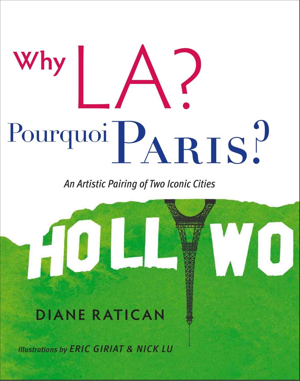 Why L.A.? Pourquois Paris?: An Artistic Pairing of Two Iconic Cities Social Sciences