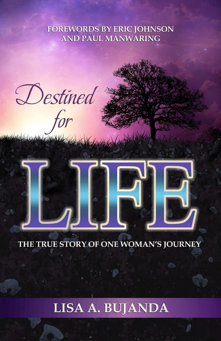 Destined for Life: The True Story of One Woman's Journey book