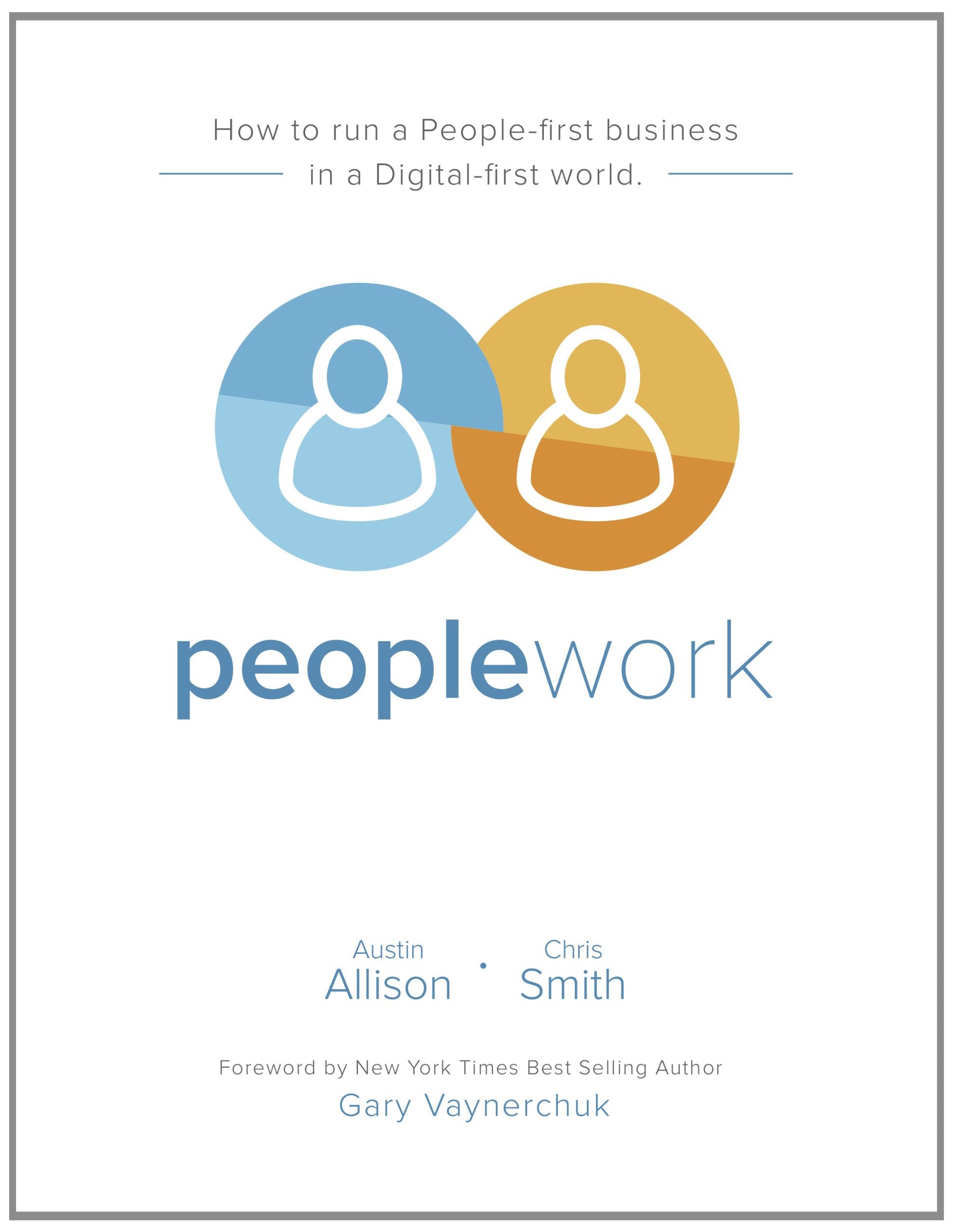Peoplework: How to run a people-first business in a digital-first world Business, Finance & Career