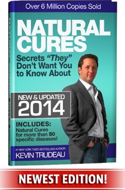 Natural Cures They Don't Want You To Know About (Kevin Trudeau's Natural Cures Update For 2014) by Kevin Trudeau (2014-05-03) Health, Nutrition & Fitness