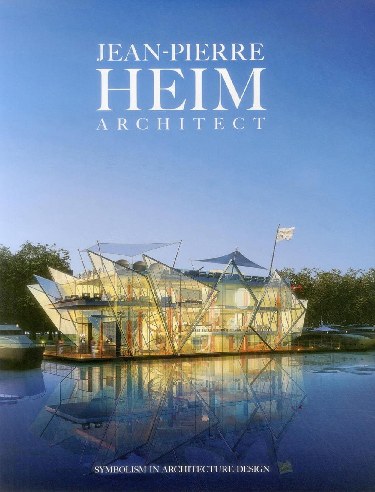 Symbolism in Architecture Design: Jean-Pierre Heim Architect book