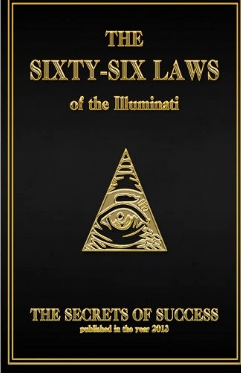 The 66 Laws of the Illuminati: Secrets of Success: The Secrets of Success Lifestyle