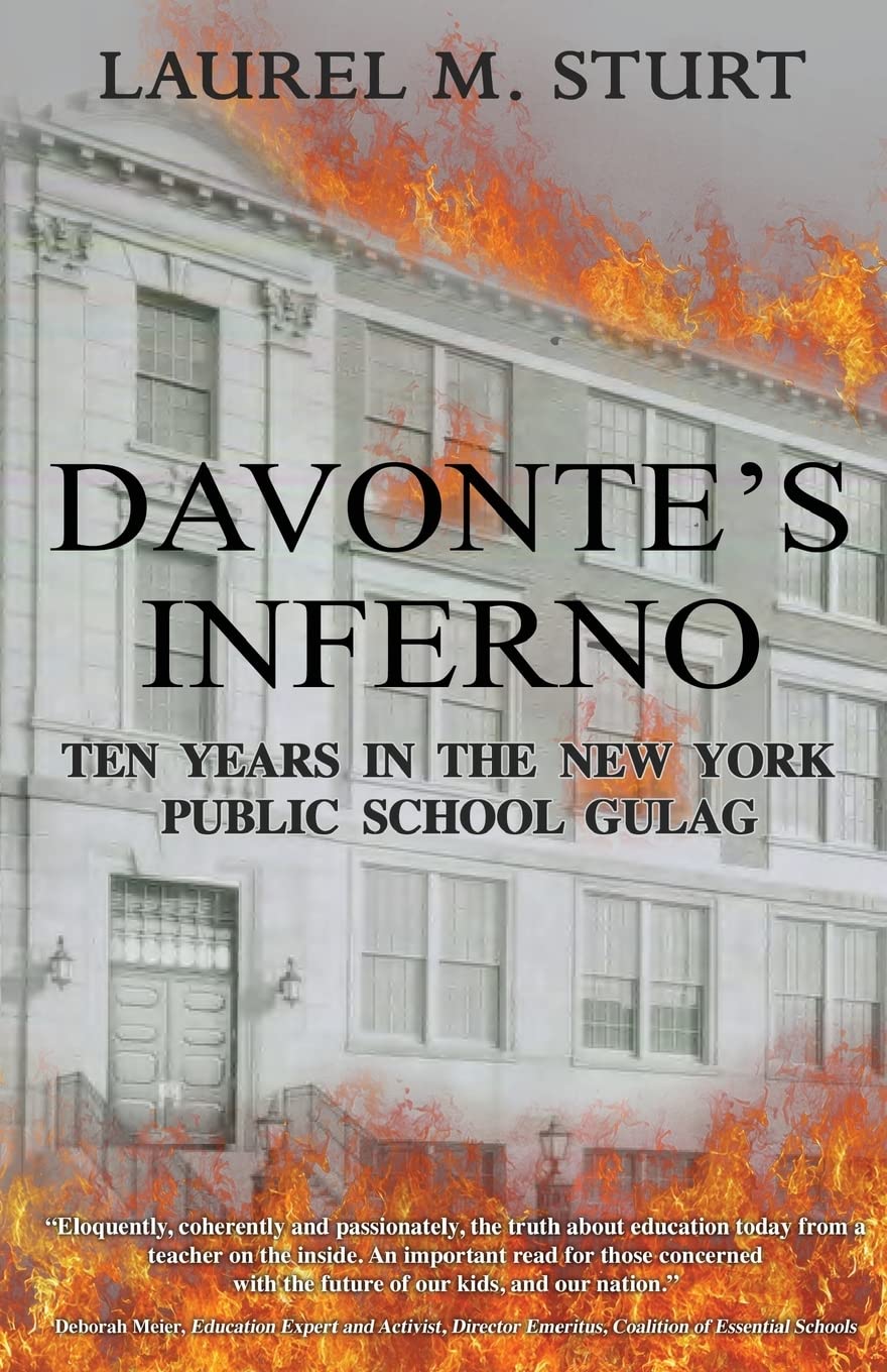 Davonte's Inferno: Ten Years in the New York Public School Gulag Memories
