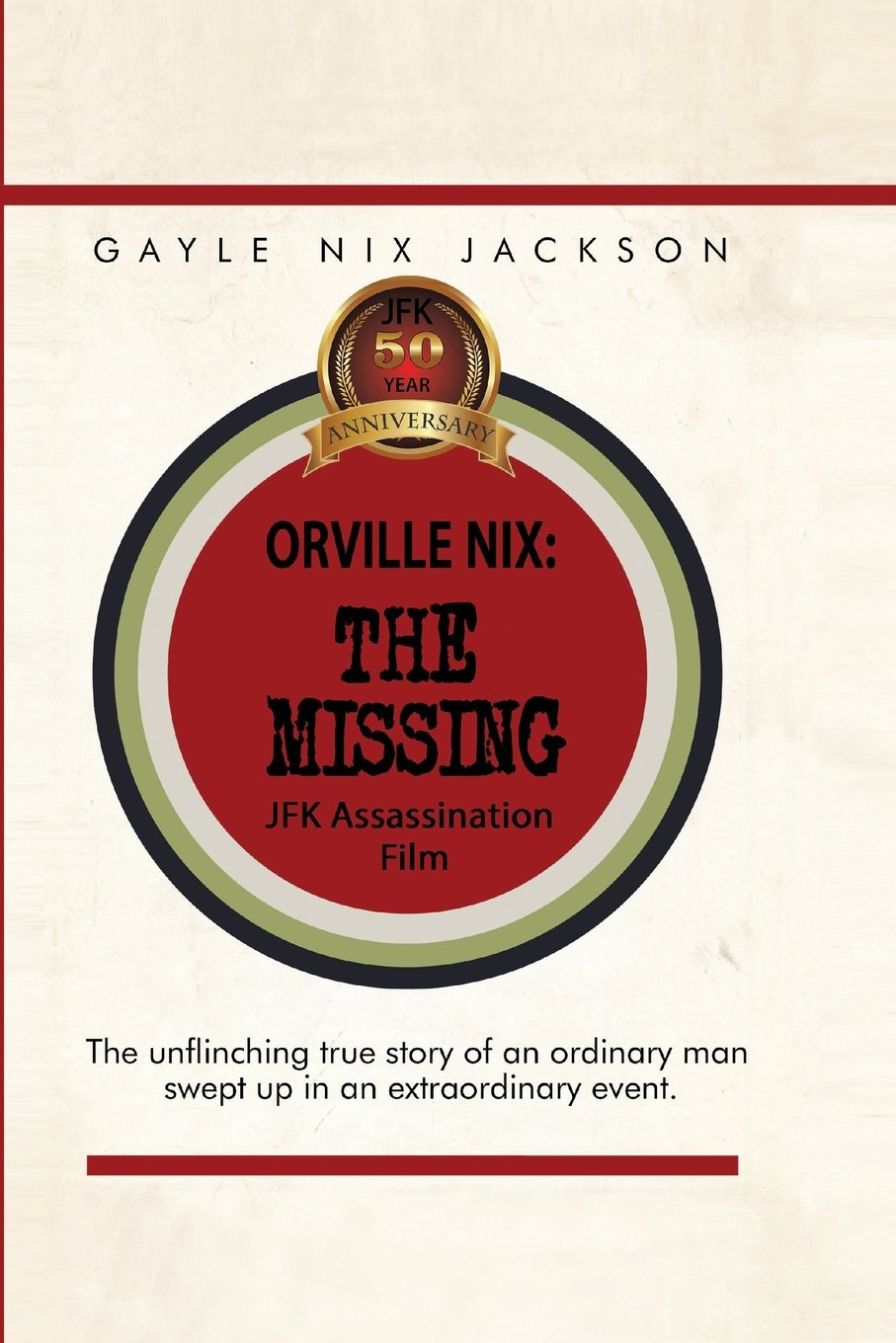 Orville Nix: The Missing JFK Assassination Film book