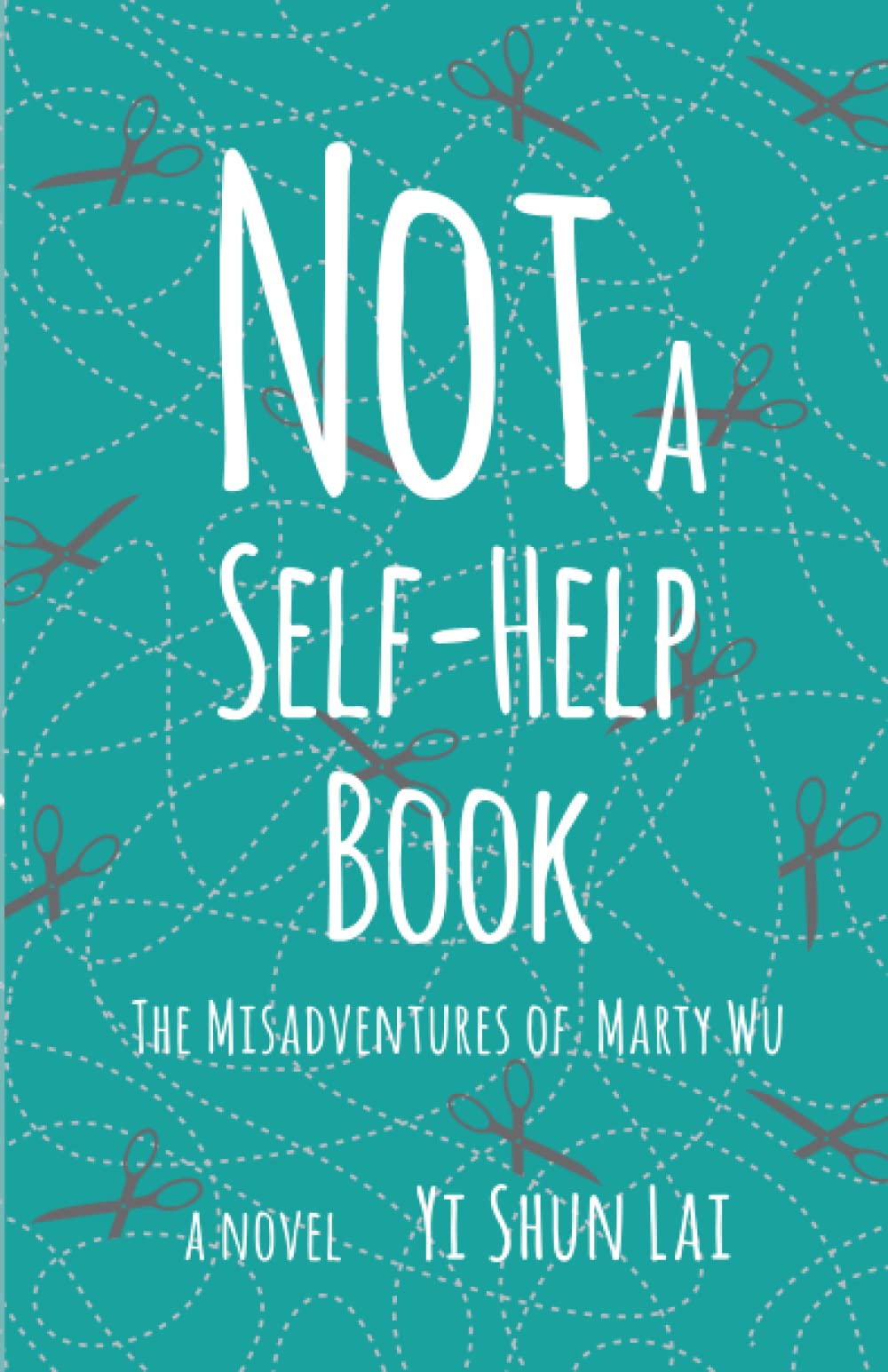 Not a Self-Help Book: The Misadventures of Marty Wu Contemporary literature