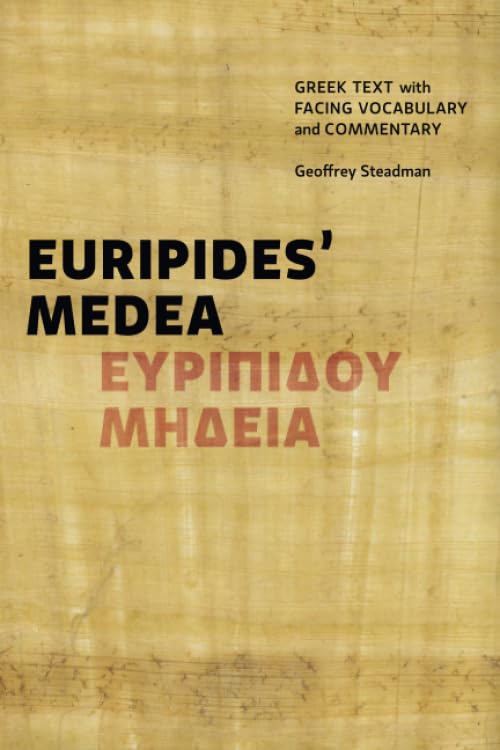 Euripides' Medea: Greek Text with Facing Vocabulary and Commentary book