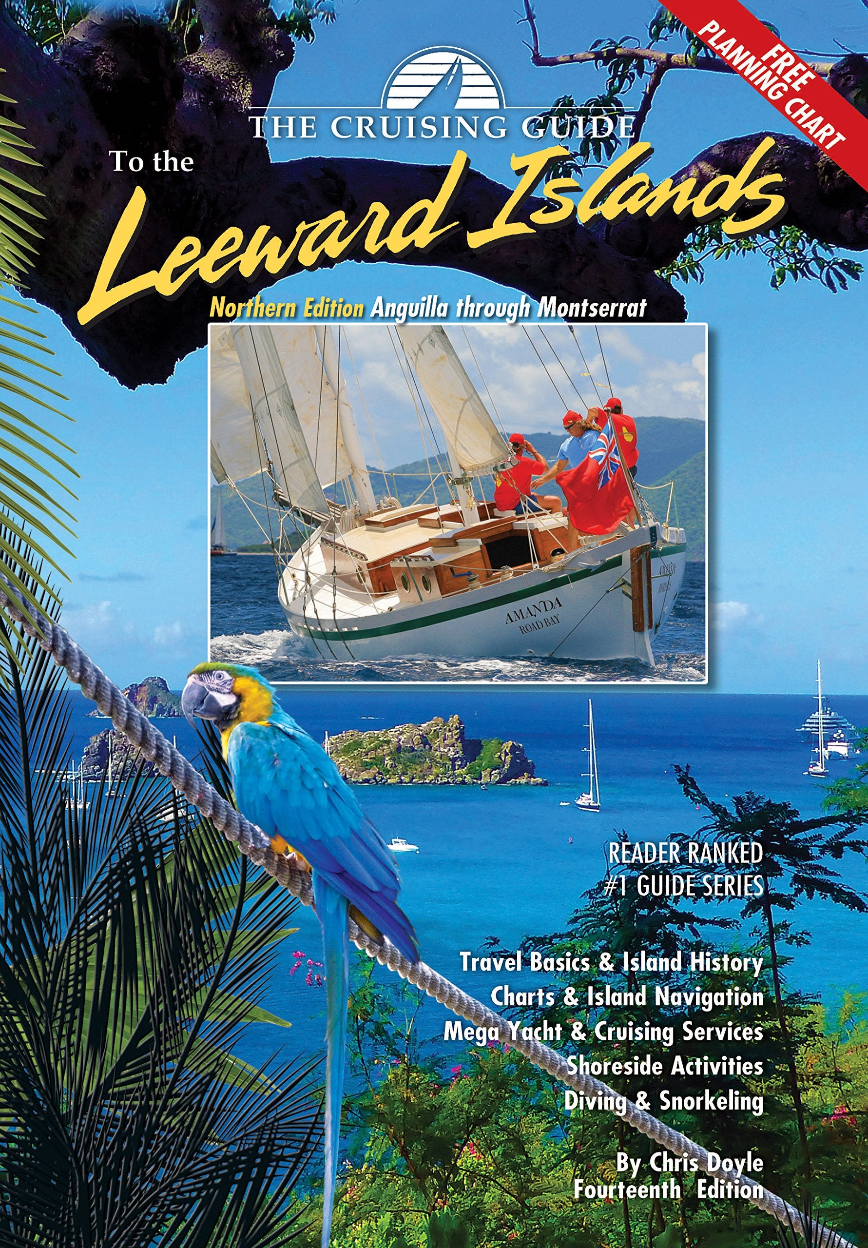 The Cruising Guide to the Northern Leward Islands: Anguilla Through Montserrat, Northern Edition Travel Guides