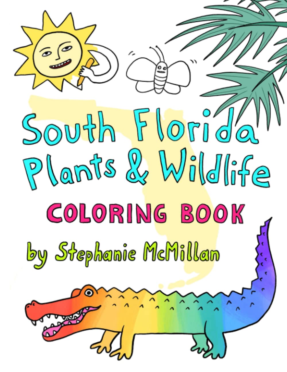 South Florida Plants and Wildlife: A Coloring Book Film, Art & Culture