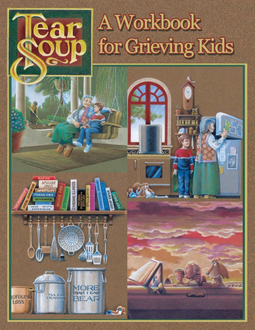 Tear Soup: A Workbook for Grieving Kids Non-fiction