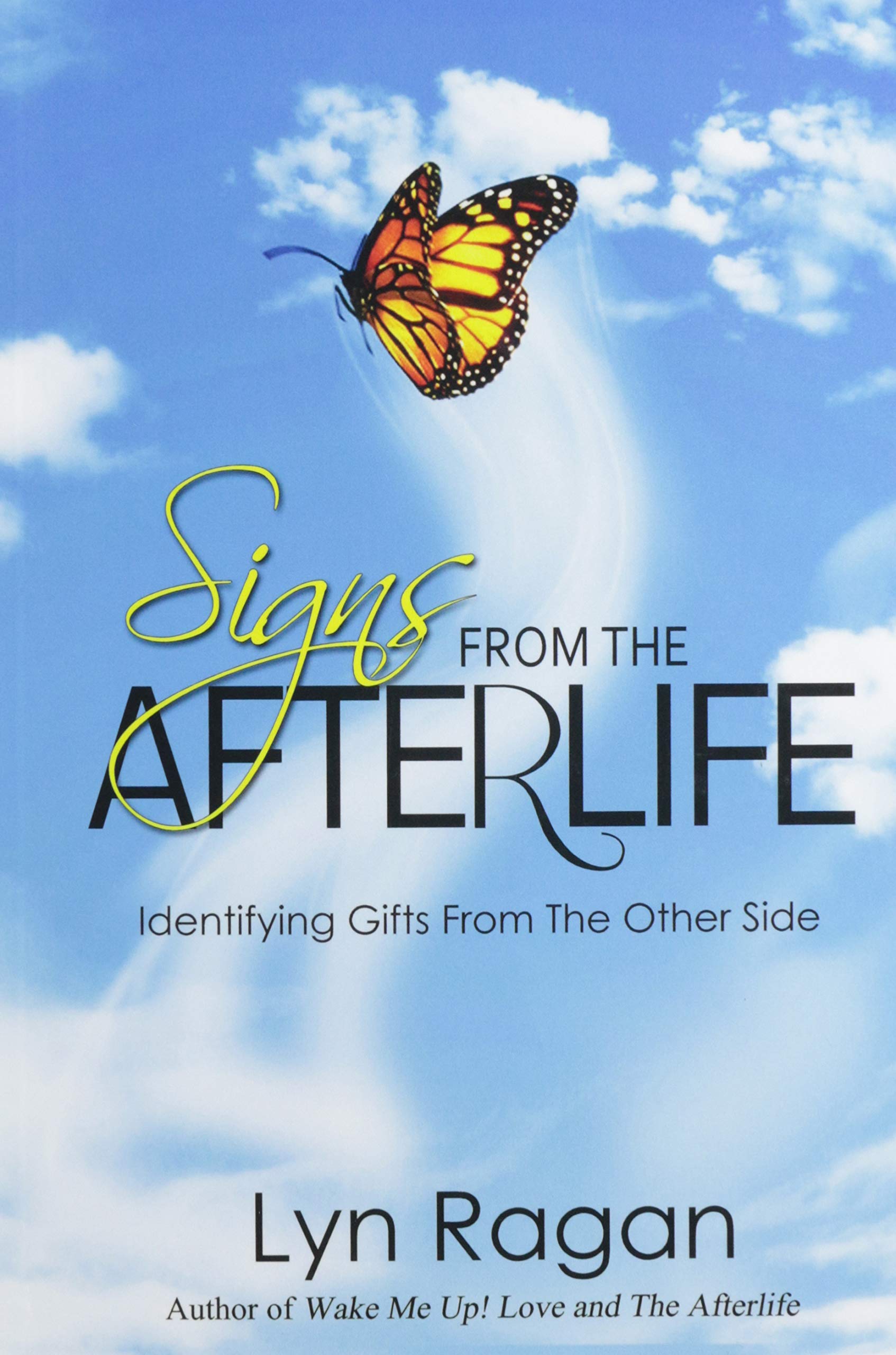 Signs From The Afterlife: Identifying Gifts From The Other Side book