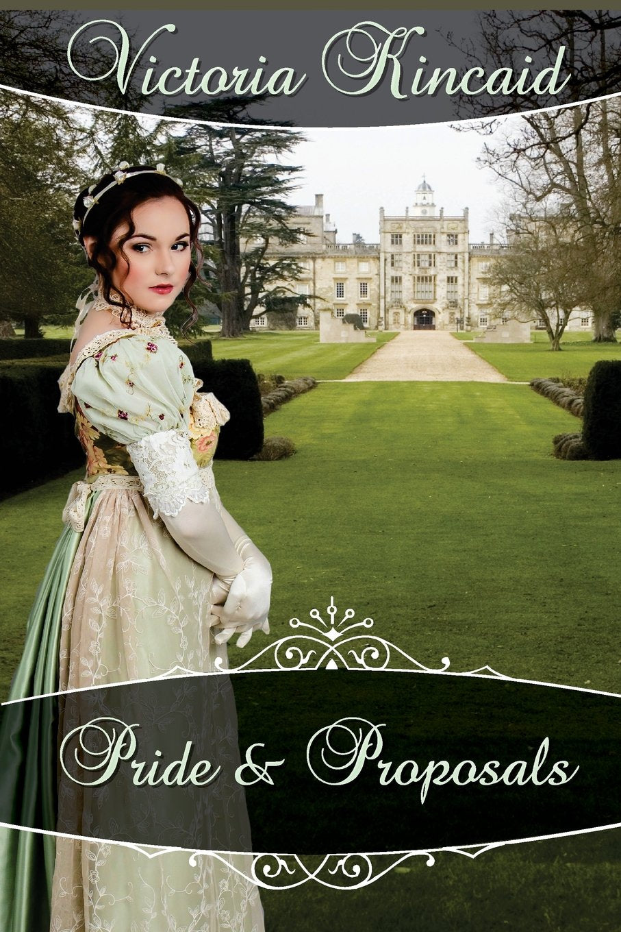 Pride and Proposals: A Pride and Prejudice Variation Historical Fiction