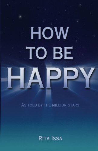 How to be Happy: As told by the million stars Lifestyle