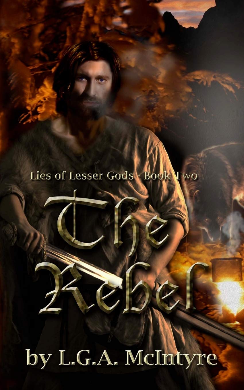 The Rebel: Lies of Lesser Gods Book Two Contemporary literature