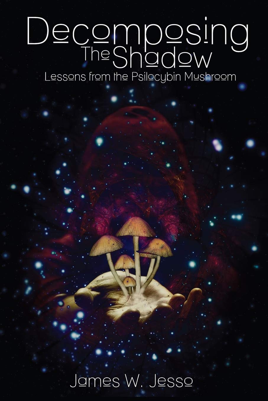 Decomposing The Shadow: Lessons From The Psilocybin Mushroom Natural Sciences