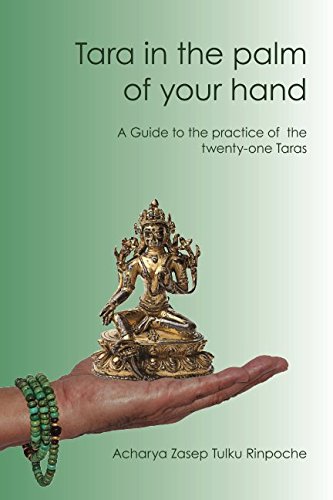 Tara in the palm of your hand: A guide to the practice of the twenty-one Taras according to the Mahasiddha Surya Gupta tradition Religion & Esotericism