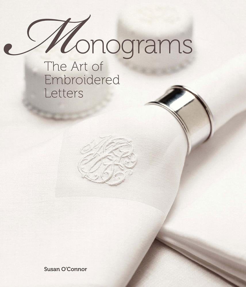 Monograms: The Art of Embroidered Letters book