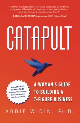 Catapult: A Woman's Guide To Building a 7-Figure Business Business, Finance & Career