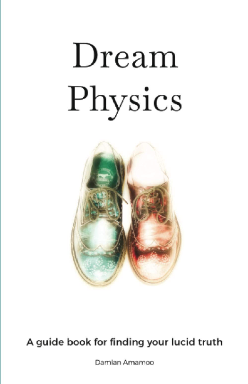 Dream Physics book
