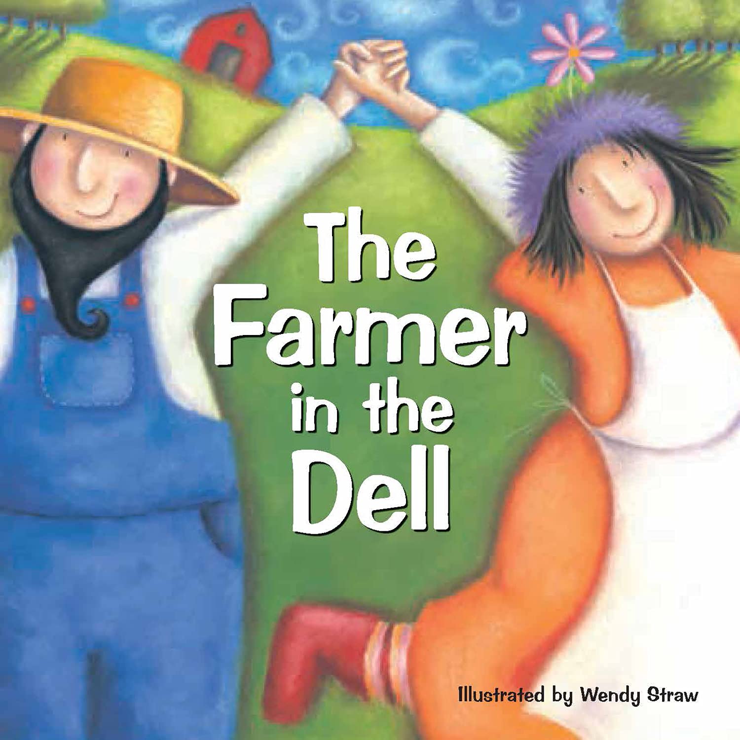 The Farmer in the Dell (Wendy Straw's Nursery Rhyme Collection) Non-fiction
