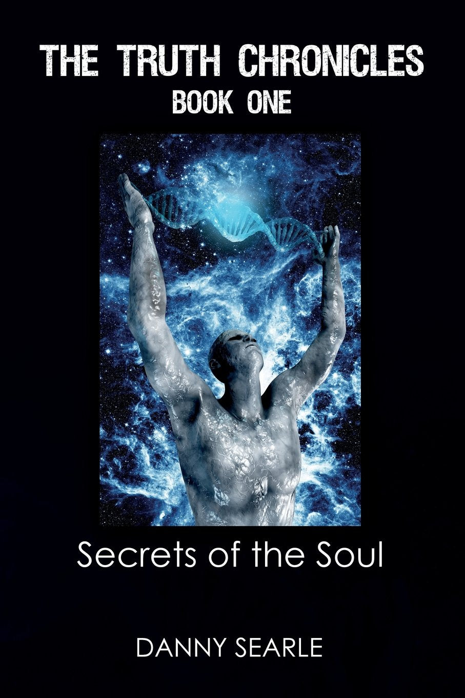 The Truth Chronicles Book 1 Secrets of the Soul Religion & Esotericism