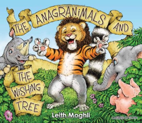 The Anagranimals and the Wishing Tree Novels & Short Stories
