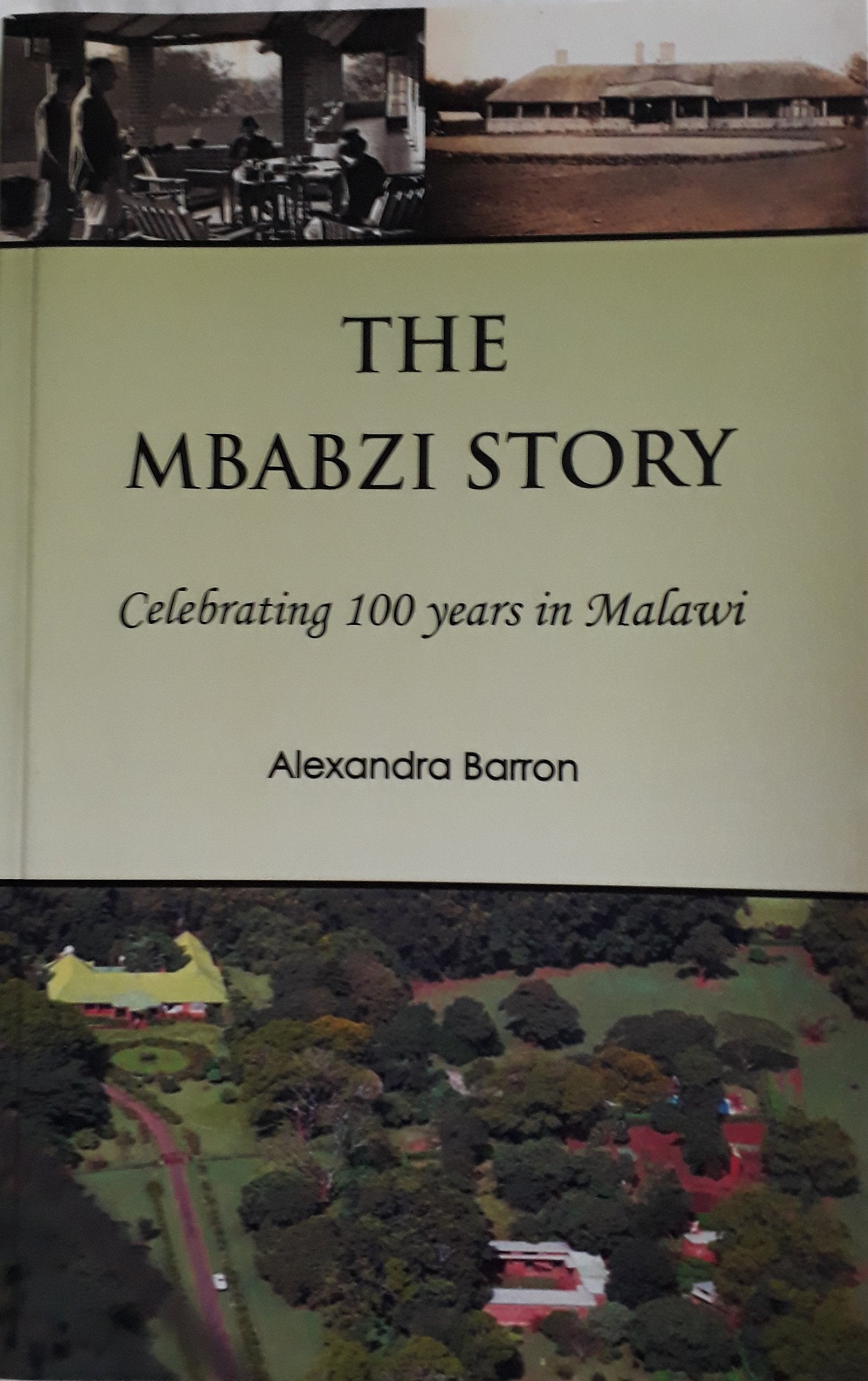 The Mbabzi Story: Celebrating 100 Years in Malawi Politics & Society