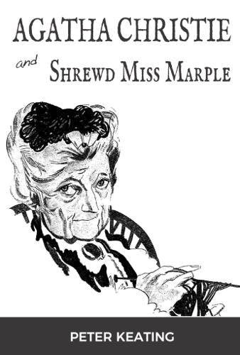 Agatha Christie and Shrewd Miss Marple Social Sciences