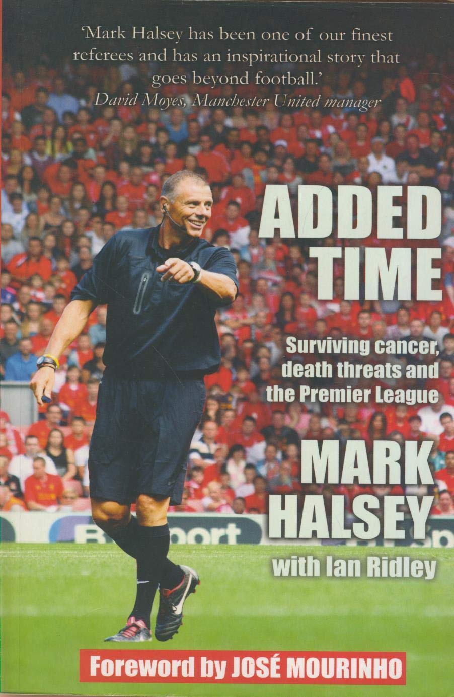 Added Time: Surviving Cancer, Death Threats and the Premier League book